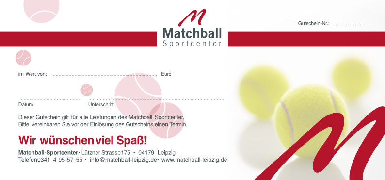 Matchball_Wert-Gutschein Matchball Sportcenter Leipzig: Wert-Gutschein Tennis, Squash, Badminton - und mehr